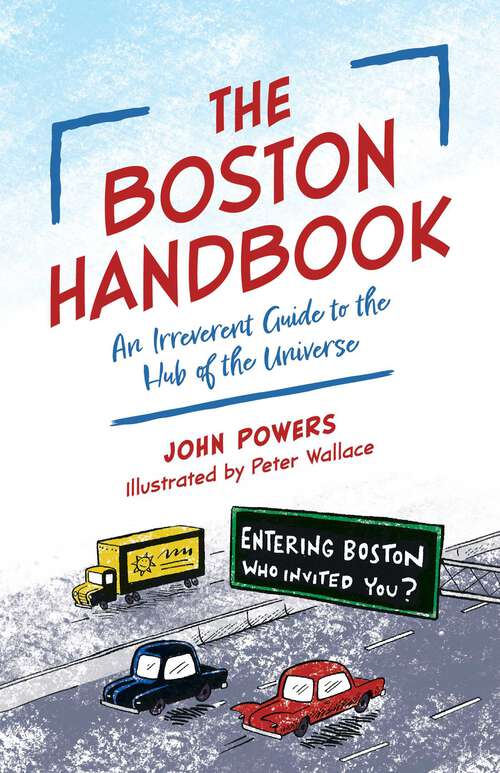 Book cover of The Boston Handbook: An Irreverent Guide to the Hub of the Universe