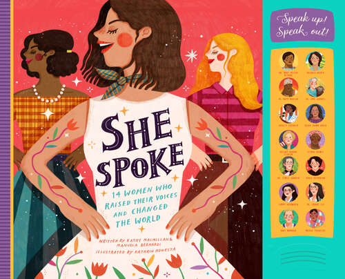 Book cover of She Spoke: 14 Women Who Raised Their Voices and Changed the World