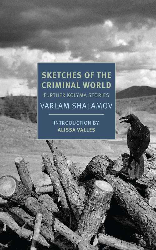 Book cover of Sketches of the Criminal World: Further Kolyma Stories