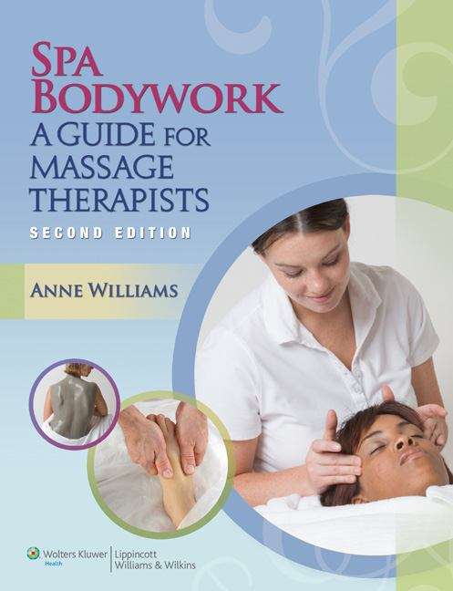 Book cover of Spa Bodywork: A Guide for Massage Therapists, Second Edition