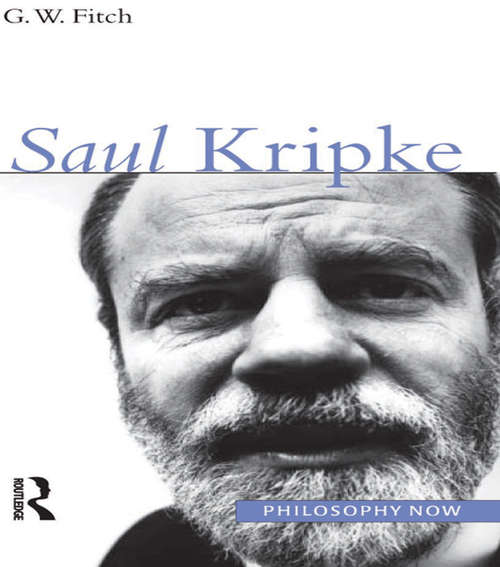 Book cover of Saul Kripke: Saul Kripke (Philosophy Now Ser. #3)