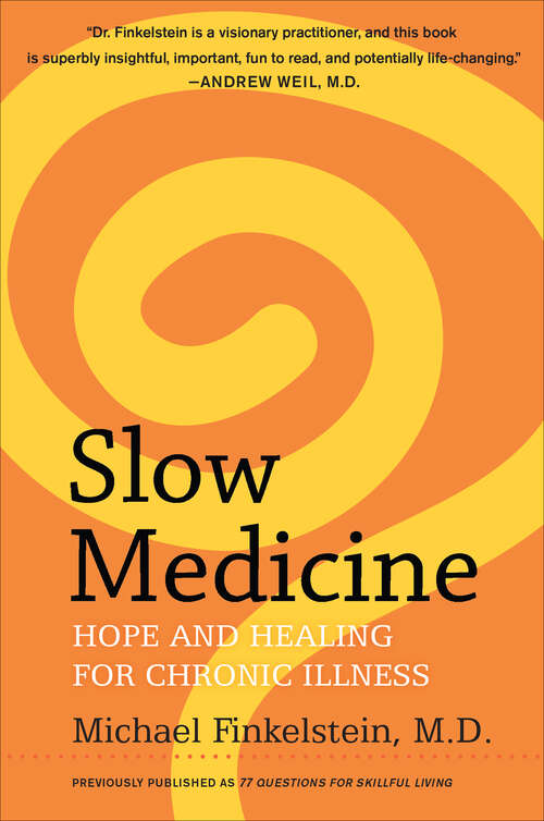 Book cover of Slow Medicine: Hope and Healing for Chronic Illness