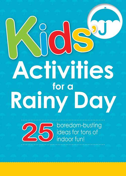 Book cover of Kids' Activities for a Rainy Day