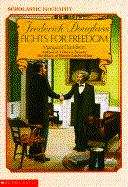 Book cover of Frederick Douglass Fights for Freedom