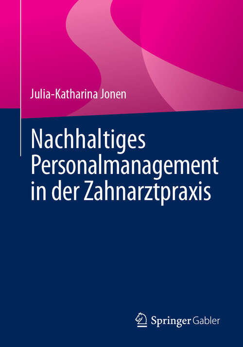 Book cover of Nachhaltiges Personalmanagement in der Zahnarztpraxis