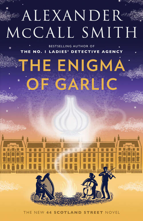 Book cover of The Enigma of Garlic: 44 Scotland Street Series (16) (44 Scotland Street Series #16)