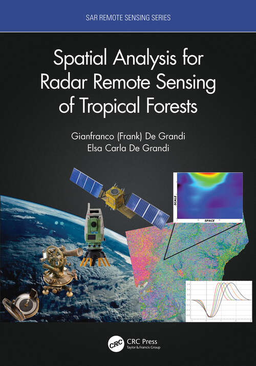 Book cover of Spatial Analysis for Radar Remote Sensing of Tropical Forests (SAR Remote Sensing)