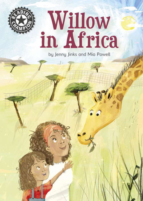 Book cover of Willow in Africa: Independent reading 16 (Reading Champion #356)
