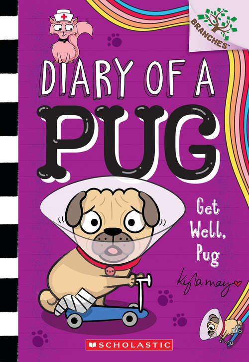 Book cover of Get Well, Pug: A Branches Story (Diary of a Pug)