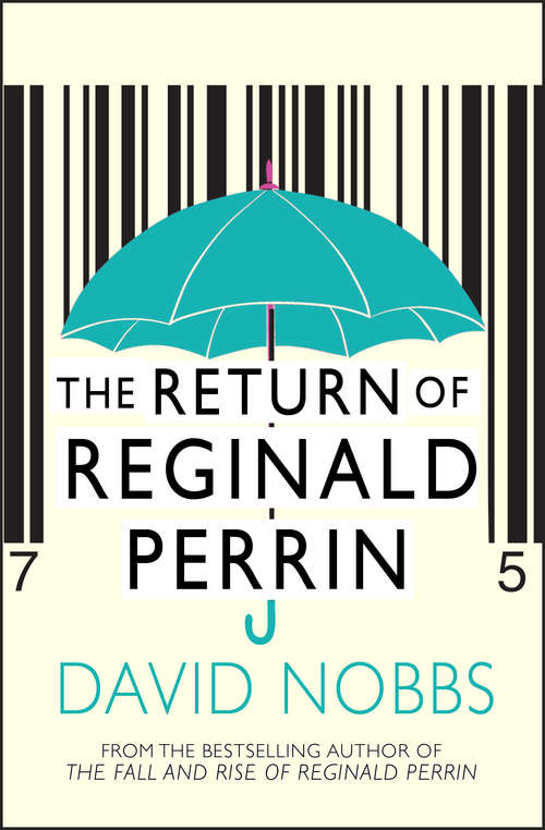 Book cover of The Return Of Reginald Perrin: (Reginald Perrin) (Reginald Perrin #3)