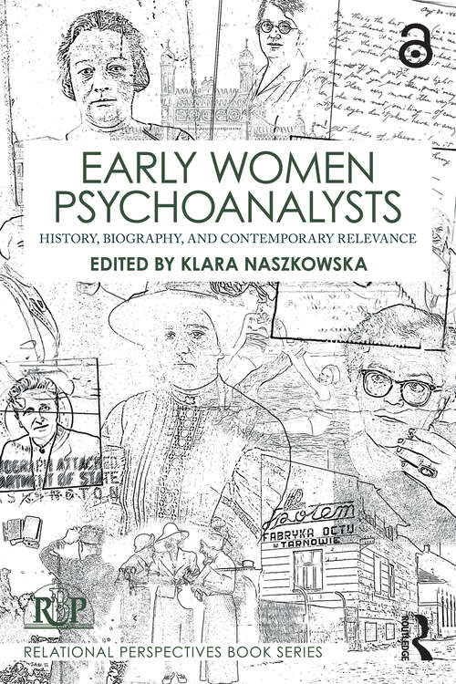 Book cover of Early Women Psychoanalysts: History, Biography, and Contemporary Relevance (ISSN)