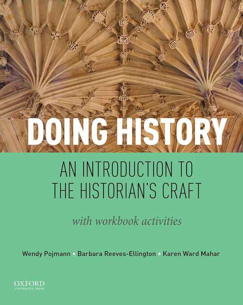 Book cover of Doing History: An Introduction to the Historian's Craft, with Workbook Activities