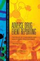 Book cover of Adverse Drug Event Reporting: The Roles Of Consumers And Health-care Professionals