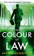 The Colour Of Law (A. Scott Fenney)