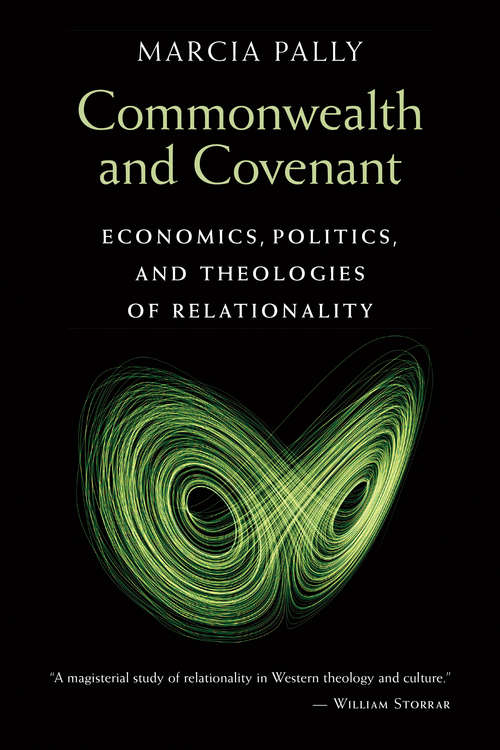 Book cover of Commonwealth and Covenant: Economics, Politics, and Theologies of Relationality
