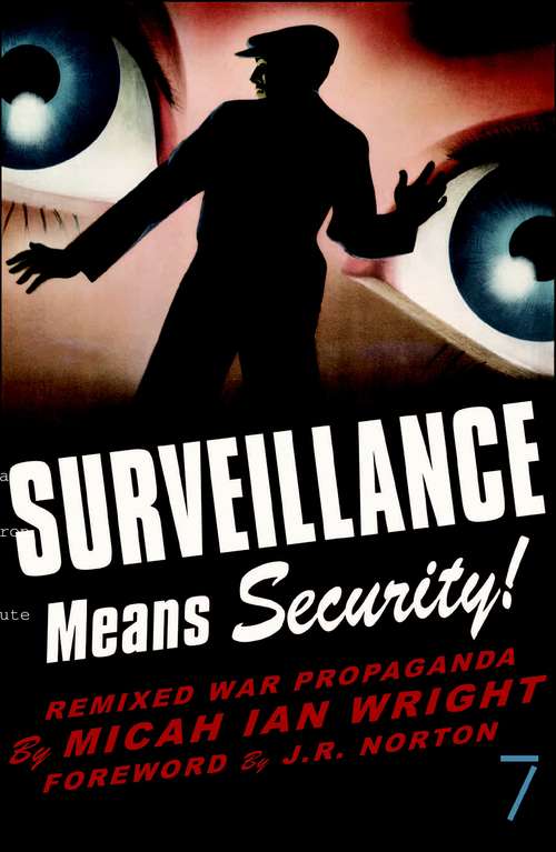 Surveillance Means Security: Remixed War Propaganda