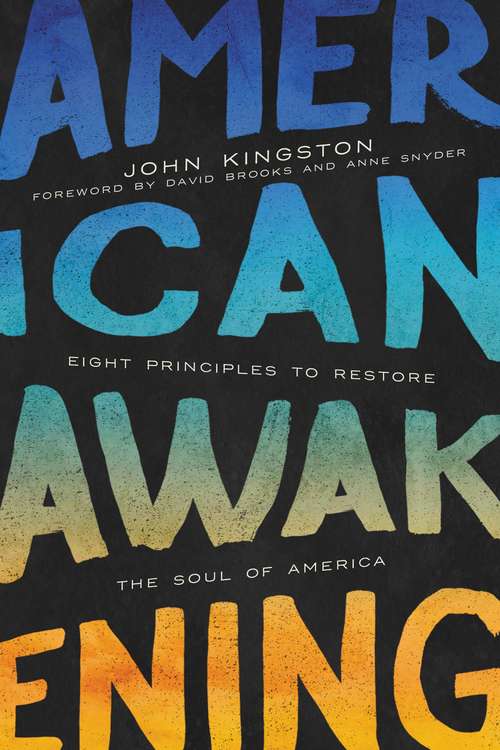 Book cover of American Awakening: Eight Principles to Restore the Soul of America