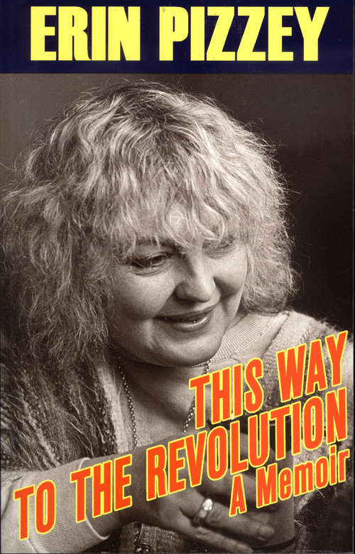 Book cover of This Way to the Revolution: A Memoir