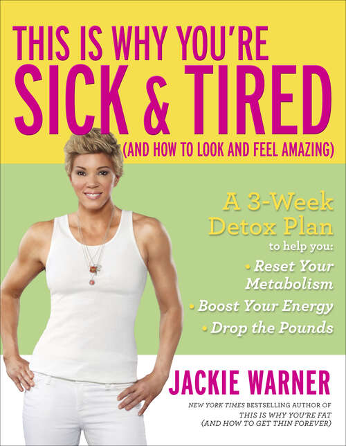 Book cover of This Is Why You're Sick and Tired