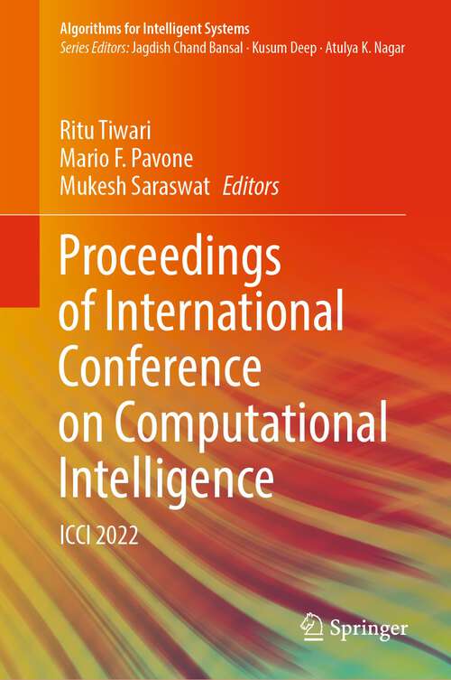 Book cover of Proceedings of International Conference on Computational Intelligence: ICCI 2022 (1st ed. 2023) (Algorithms for Intelligent Systems)