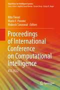 Proceedings of International Conference on Computational Intelligence: ICCI 2022 (Algorithms for Intelligent Systems)