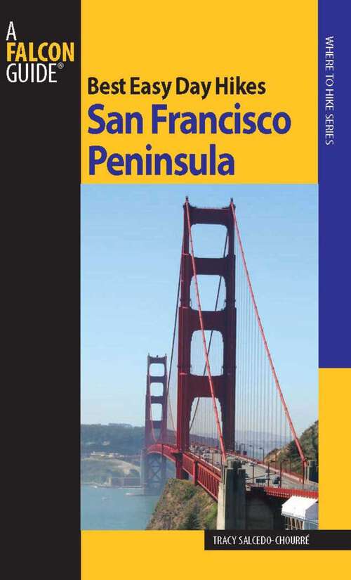 Book cover of Best Easy Day Hikes San Francisco Peninsula (1st Edition) (Best Easy Day Hikes Series)