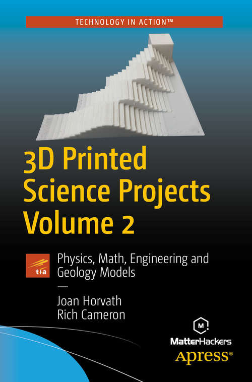 Book cover of 3D Printed Science Projects Volume 2
