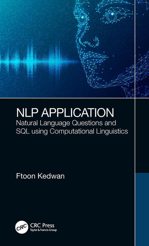 Book cover of NLP Application: Natural Language Questions and SQL using Computational Linguistics