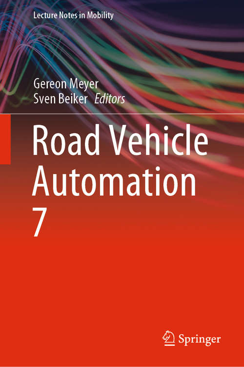 Road Vehicle Automation 7 (Lecture Notes in Mobility)