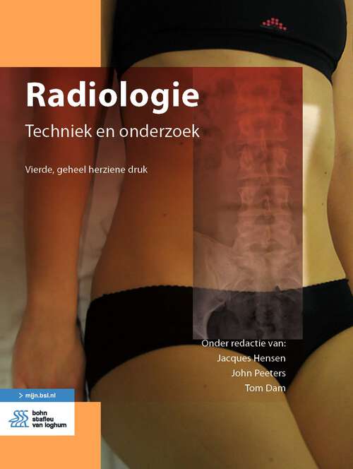 Book cover of Radiologie: Techniek en onderzoek (4th ed. 2024) (Medische beeldvorming en radiotherapie)