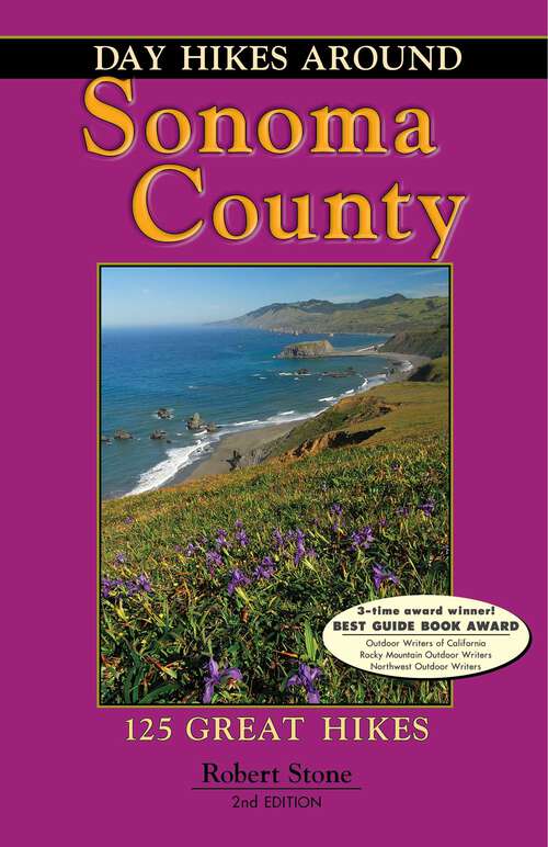 Book cover of Day Hikes Around Sonoma County: 125 Great Hikes