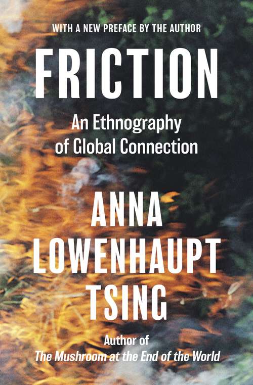 Book cover of Friction: An Ethnography of Global Connection