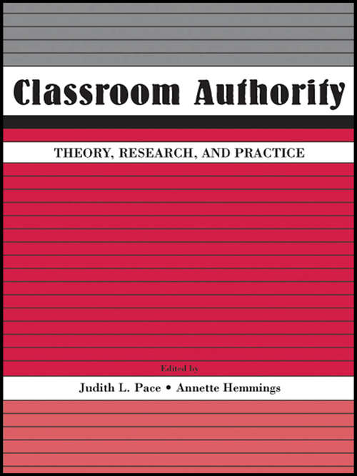 Classroom Authority: Theory, Research, and Practice