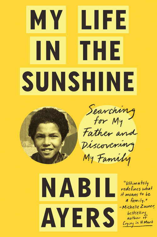 Book cover of My Life in the Sunshine: Searching for My Father and Discovering My Family