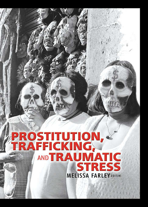 Book cover of Prostitution, Trafficking, and Traumatic Stress