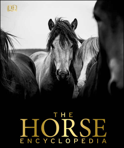 Book cover of The Horse Encyclopedia (DK Pet Encyclopedias)