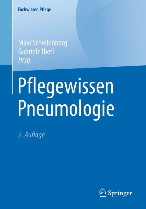 Book cover of Pflegewissen Pneumologie (2. Aufl. 2024) (Fachwissen Pflege)