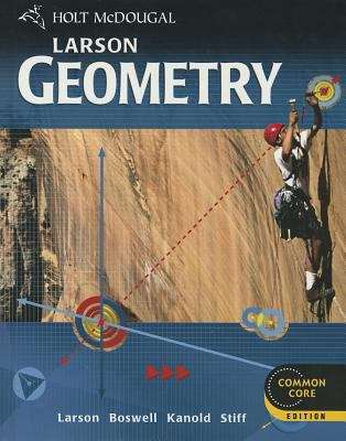 Holt McDougal Larson Geometry (Common Core Edition)