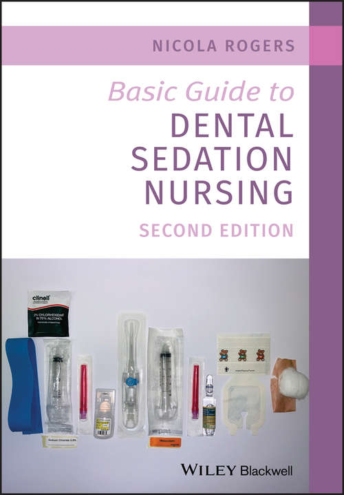 Basic Guide to Dental Sedation Nursing (Basic Guide Dentistry Series #7)