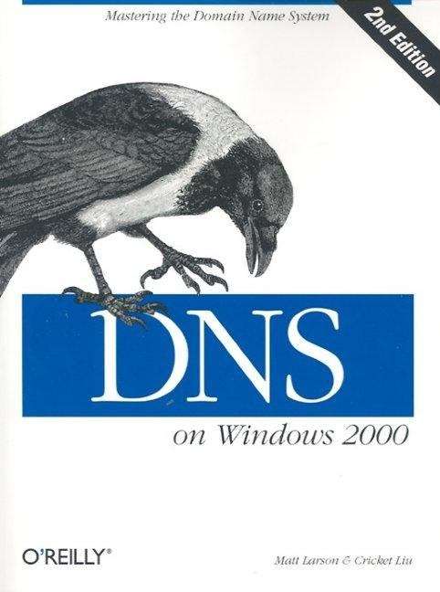 DNS on Windows 2000, 2nd Edition