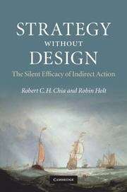 Strategy without Design: The Silent Efficacy of Indirect Action
