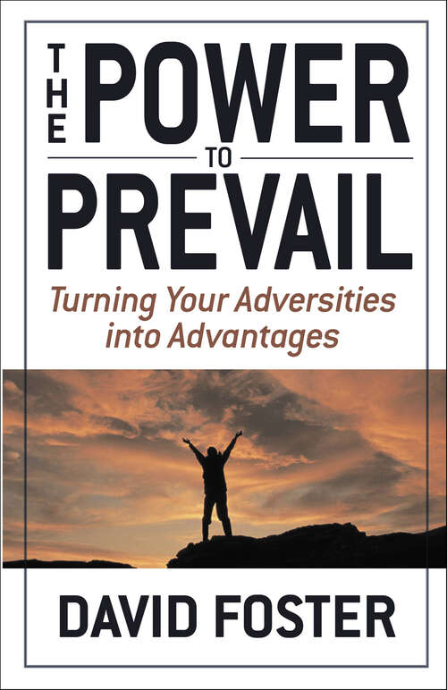 Book cover of Power to Prevail: Turning Your Adversities into Advantages