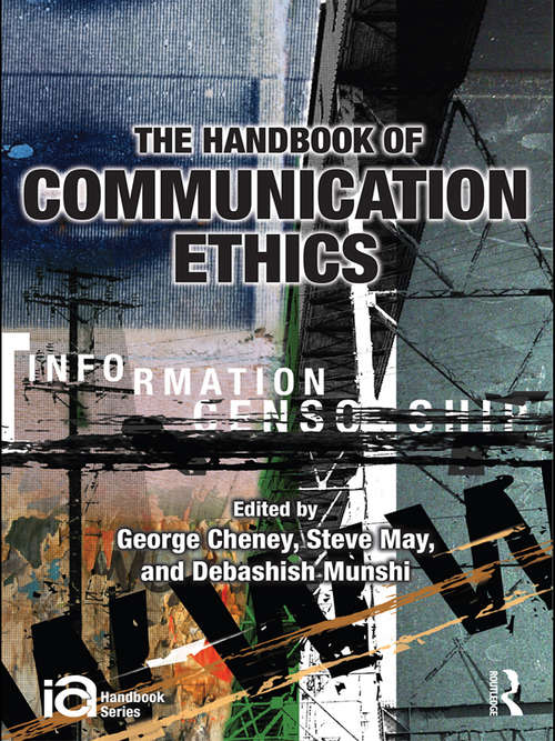 Book cover of The Handbook of Communication Ethics (ICA Handbook Series)