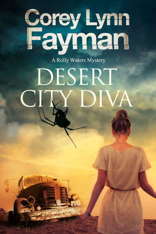 Desert City Diva: A Noir P. I. Mystery Set In California (The Rolly Waters Mysteries #3)