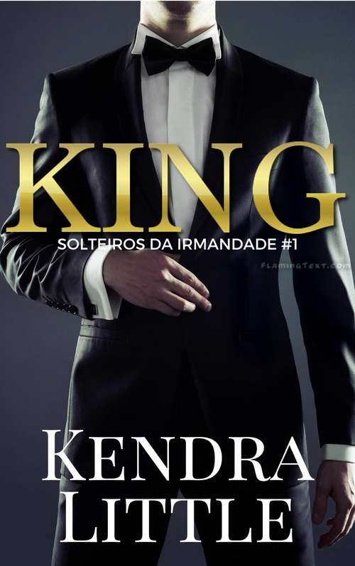 King: Solteiros da Irmandade, Livro #1