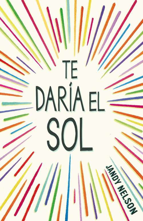 Book cover of Te daría el sol