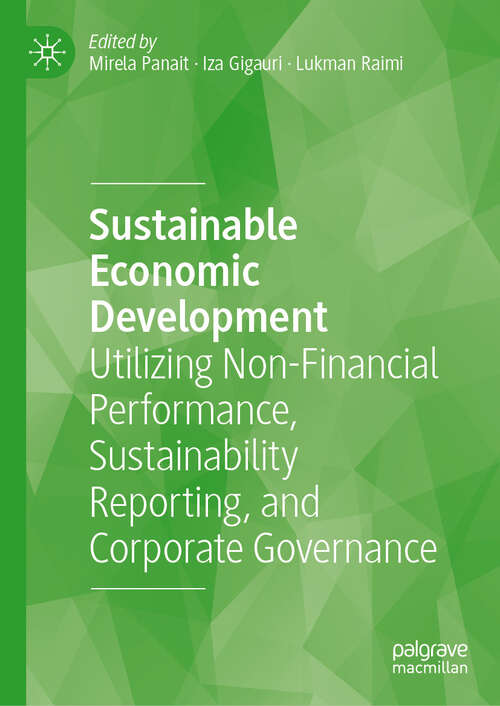Book cover of Sustainable Economic Development: Utilizing Non-Financial Performance, Sustainability Reporting, and Corporate Governance