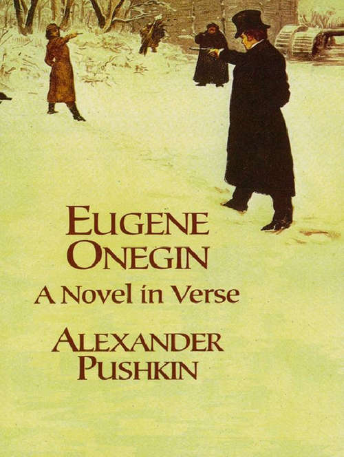Book cover of Eugene Onegin: A Novel in Verse (Dedalus European Classics Ser.: No. Lxxii)