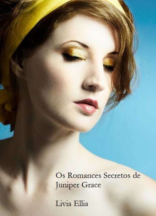 Book cover of Os Romances Secretos de Juniper