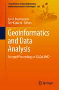 Geoinformatics and Data Analysis: Selected Proceedings of ICGDA 2022 (Lecture Notes on Data Engineering and Communications Technologies #143)